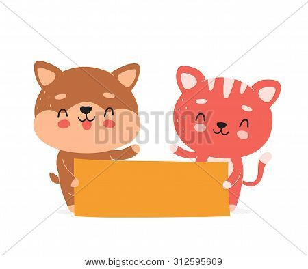 Cute Happy Smiling Cat And Dog Hold Empty Banner Character. Vector Modern Trendy Flat Style Cartoon 