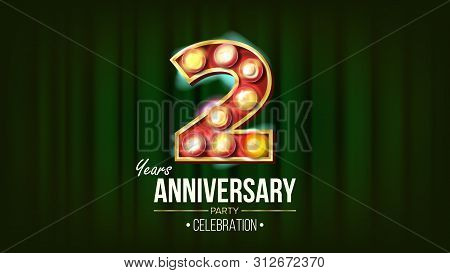 2 Years Anniversary Banner . Two, Second Celebration. 3d Glowing Element Digits. For Happy Birthday 