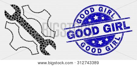 Dotted Repair Tools Mosaic Icon And Good Girl Seal Stamp. Blue Vector Rounded Textured Seal Stamp Wi