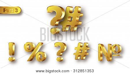 Golden Metal Unique Symbols Set, Realistic Vector Illustration. Matte With Glossy Frame Gold Metalli