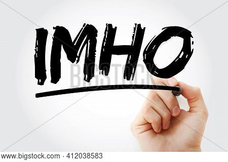 Imho - In My Humble Opinion Acronym With Marker, Concept Background