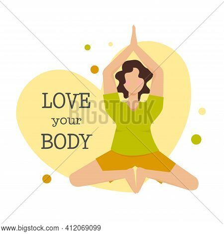 Body Positive Vector Concept. Vector Illustration Concept Of Harmony With Yourself, Your Body. Flat 