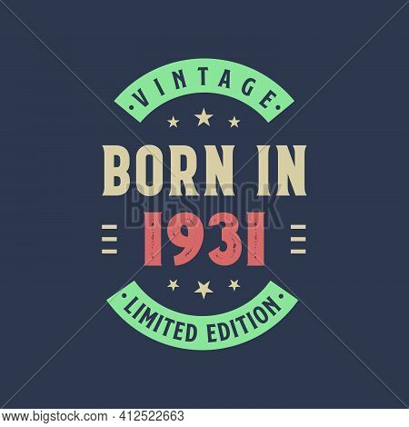 Vintage Born In 1931, Born In 1931 Retro Vintage Birthday Design