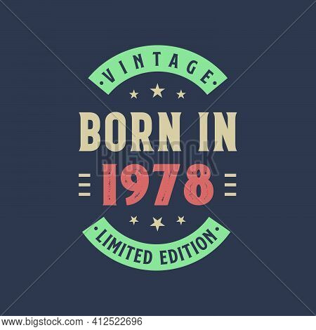 Vintage Born In 1978, Born In 1978 Retro Vintage Birthday Design