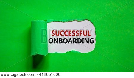 Successful Onboarding Symbol. Words 'successful Onboarding' Appearing Behind Torn Green Paper. Beaut