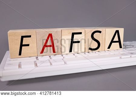Free Application For Federal Student Aid .fafsa. Text On Wood Cubes. Text In Black Letters On Wood B