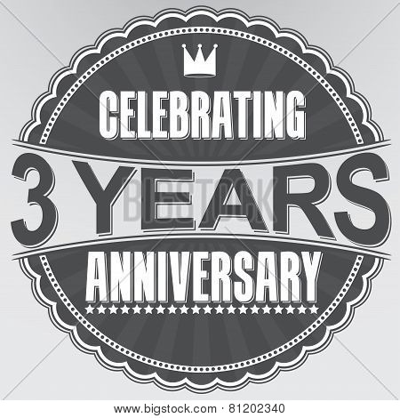 Celebrating 3 Years Anniversary Retro Label, Vector Illustration