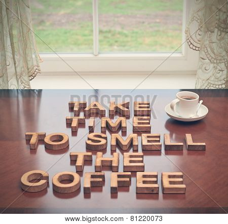 Take time to smell coffee