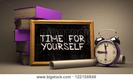 Time for Yourself - Chalkboard with Hand Drawn Text, Stack of Books, Alarm Clock and Rolls of Paper on Blurred Background. Toned Image. 3D Render.
