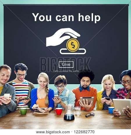 You Can Help Give Money Donate Concept