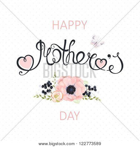 Happy Mothers Day lettering, vector floral illustration. Mother's day card with hearts, flowers and butterfly.