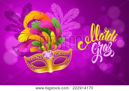 Mardi Gras Carnival design. Luxury golden venetian mask with lush feathers and calligraphy inscription Mardi Gras on bright background with glitters and neon lights. Vector illustration.