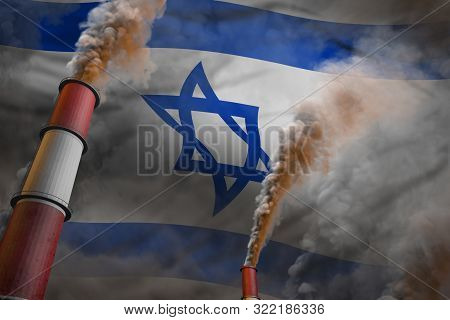 Israel Pollution Fight Concept - Two Large Industry Pipes With Dense Smoke On Flag Background, Indus