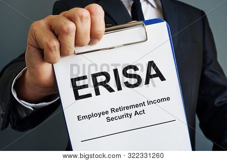 Man Holds Employee Retirement Income Security Act Erisa.
