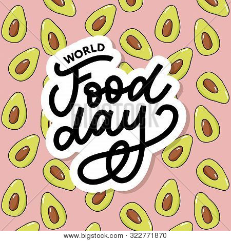 World Food Day Vector Illustration. Suitable For Greeting Card, Poster And Banner.