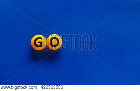 Time To Go Symbol. Conceptual Image Of Motivation. Orange Table Tennis Balls With The Word 'go'. Bea