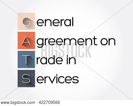 Gats - General Agreement On Trade In Services Acronym, Business Concept Background