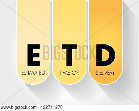 Etd - Estimated Time Of Delivery Acronym, Business Concept Background