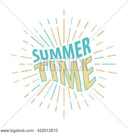 Summer Time. Tematic Template With Text For Sticker, Label, Poster, Card, Invitation, Menu And Other