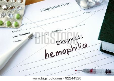 Diagnostic form with Diagnosis hemophilia.
