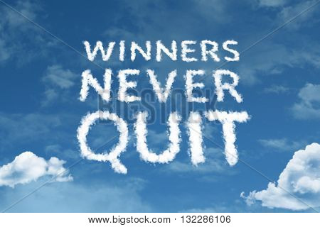 Winners Never Quit cloud word with a blue sky