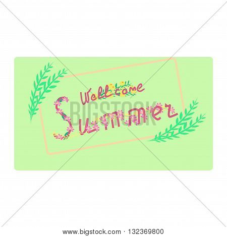 written text wellcome summer with leaves and berries