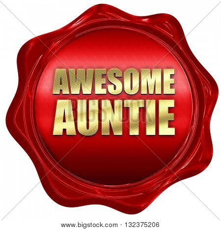awesome auntie, 3D rendering, a red wax seal