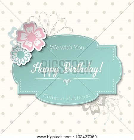 Vintage greeting card in shabby chic style with text Happy Birthday, blue sticker on abstract dotted background, vector illustration, eps 10 with transparency