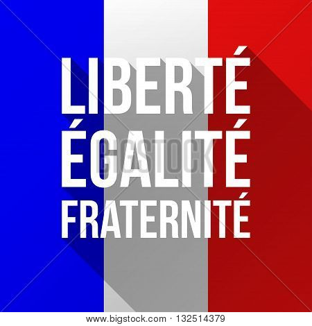 Vector Illustration for National Day of France celebrated on 14 July Bastille Day. Text Liberty Equality Fraternity. Poster flyer greeting card template with French flag