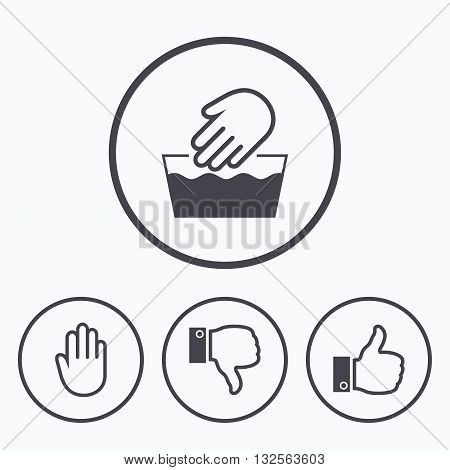 Hand icons. Like and dislike thumb up symbols. Not machine washable sign. Stop no entry. Icons in circles.