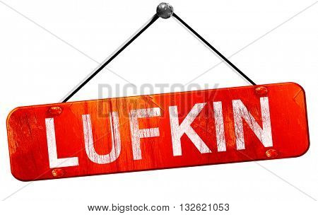 lufkin, 3D rendering, a red hanging sign