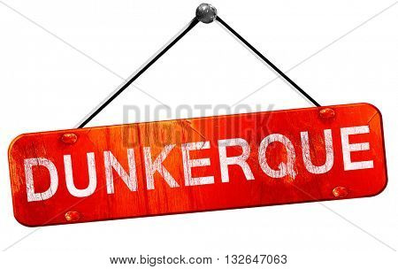 dunkerque, 3D rendering, a red hanging sign