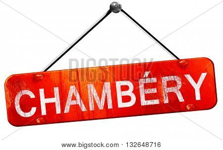 chambery, 3D rendering, a red hanging sign