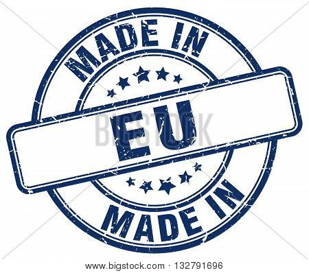made in eu blue round vintage stamp.eu stamp.eu seal.eu tag.eu.eu sign.eu.eu label.stamp.made.in.made in.