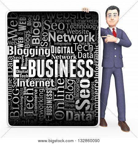 Ebusiness Sign Indicates Corporate Signs And Website 3D Rendering