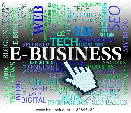 Ebusiness Word Means Web Site And Businesses