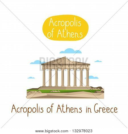 Acropolis of Athens in Greece. Famous world landmarks icon concept. Journey around the world. Tourism and vacation theme. Modern design flat vector illustration.