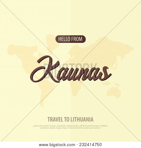 Hello From Kaunas. Travel To Lithuania. Touristic Greeting Card. Vector Illustration