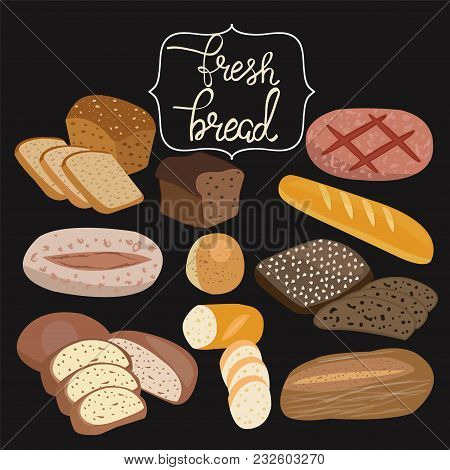 Set Of Cartoon Bread: Rye Bread, Ciabatta, Wheat Bread, Whole Grain Bread, Bagel, Sliced Bread, Fren