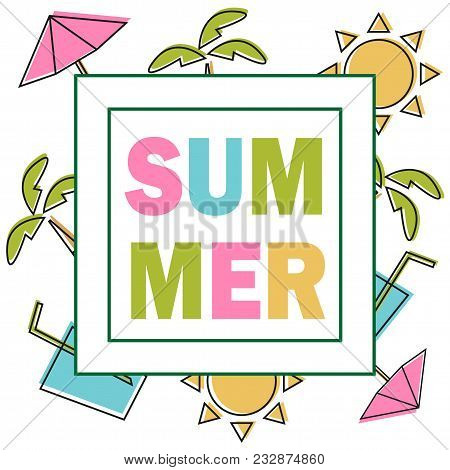 Summer Composition With Coloring Elements. Design For Your Poster, Banner, Flyer Vector