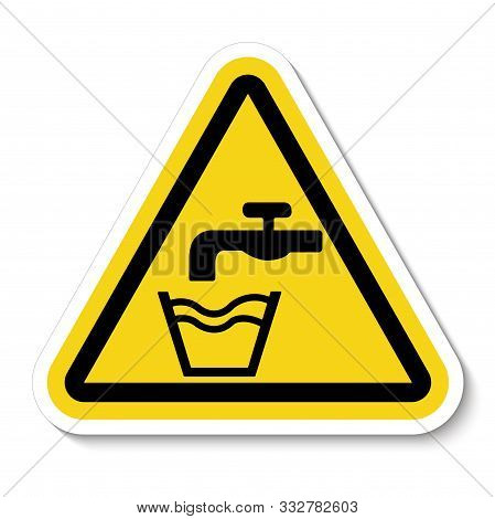 Not Drinking Water Symbol Sign Isolate On White Background,vector Illustration