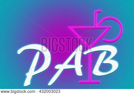 Neon Sign With The Inscription Bar And The Image Of A Glass.