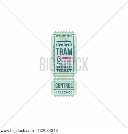 Vector Tram Ticket Template Isolated Icon. City Transport Services Ticket, Data Of Use, Numbered Per