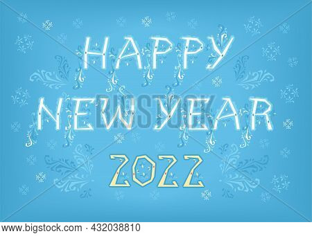 Happy New Year 2022. Artistic Font With Folk Botanical Decor. Folk Greeting Card. Vector Illustratio