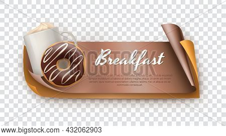 Breakfast 3d Banner With Coffee Cup And Donut. Menu, Invitation, Business Card, Flyer, Packaging Rea