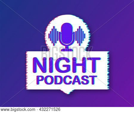 Night Podcast Glitch Icon, Vector Symbol In Flat Isometric Style Isolated On White Background. Vecto