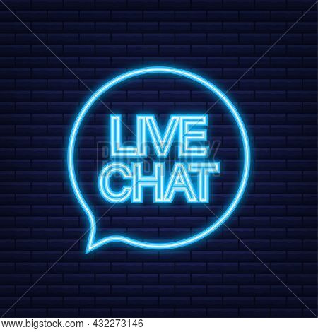 Live Chat Speech Bubbles Concept. Neon Icon. Vector Stock Illustration.