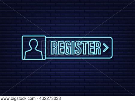 Blue Banner Register Now. Neon Icon. Vector Stock Illustration.