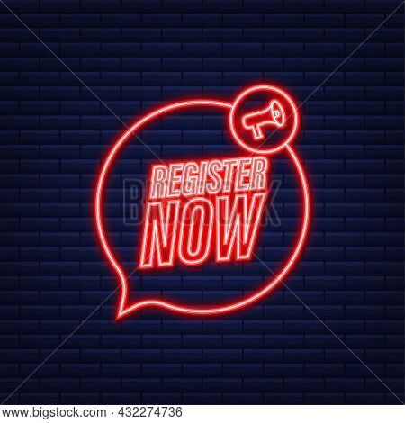 Megaphone Label With Register Now. Neon Icon. Web Design. Vector Stock Illustration.