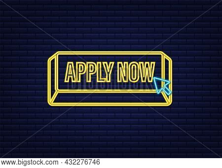 Apply Now. Web Neon Banner. Arrow, Cursor Icon. Arrow Vector Icon. Hand Click. Vector Stock Illustra